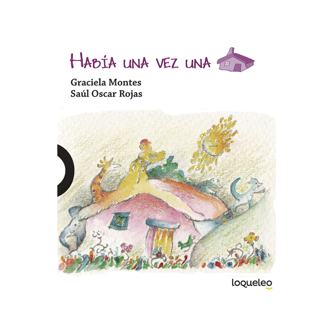HABIA UNA VEZ UNA CASA - LOQUELEO