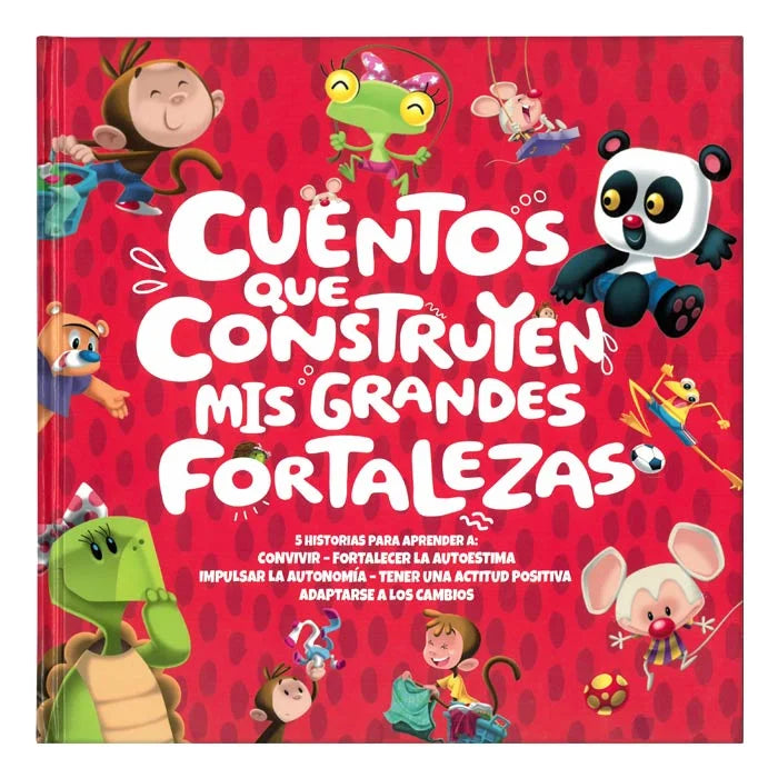 Cuentos que Construyen mis Grandes Fortalezas