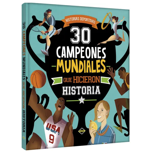 30 Campeones que cambiaron el mundo
