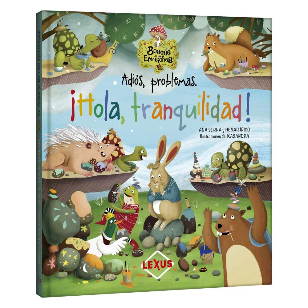 ¡Hola, Tranquilidad! – Adiós, Problemas