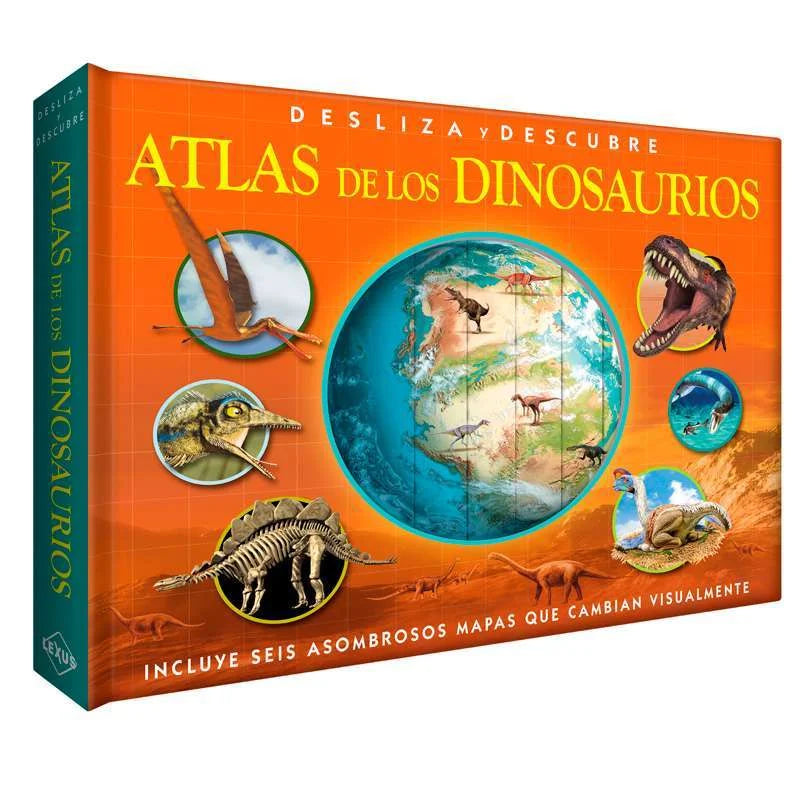 Atlas de los Dinosaurios - Desliza y Descubre