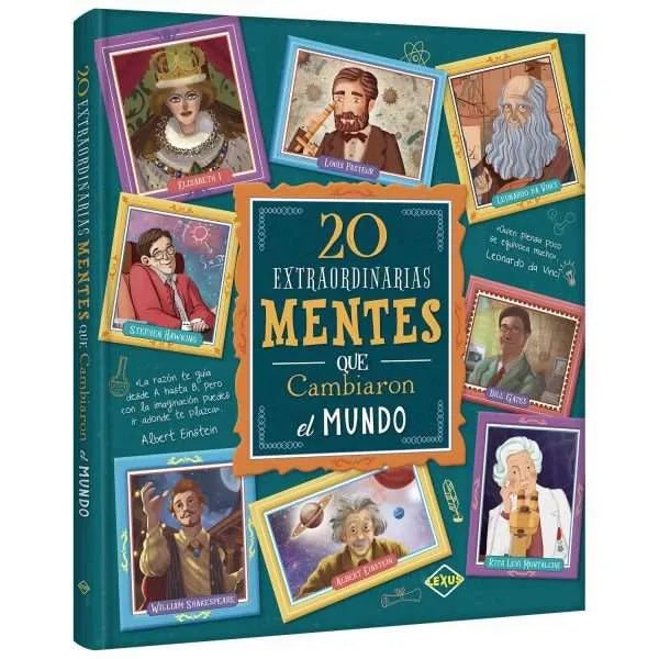 20 Extraordinarios mentes que cambiaron el mundo